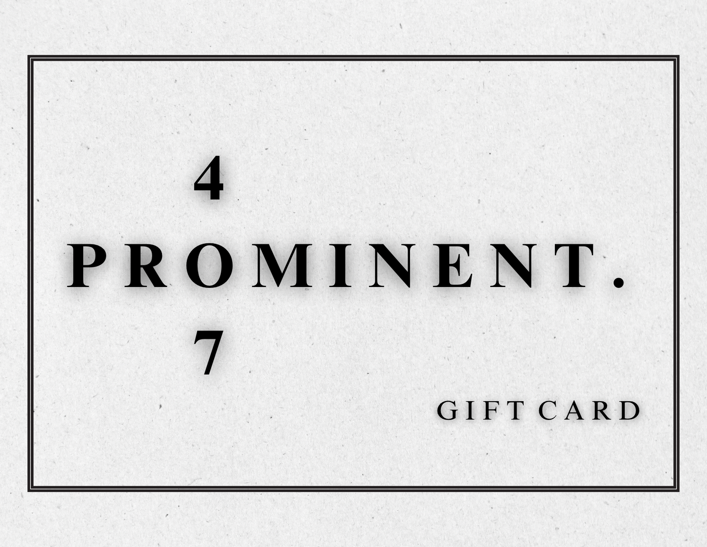 407Prominent Gift Card